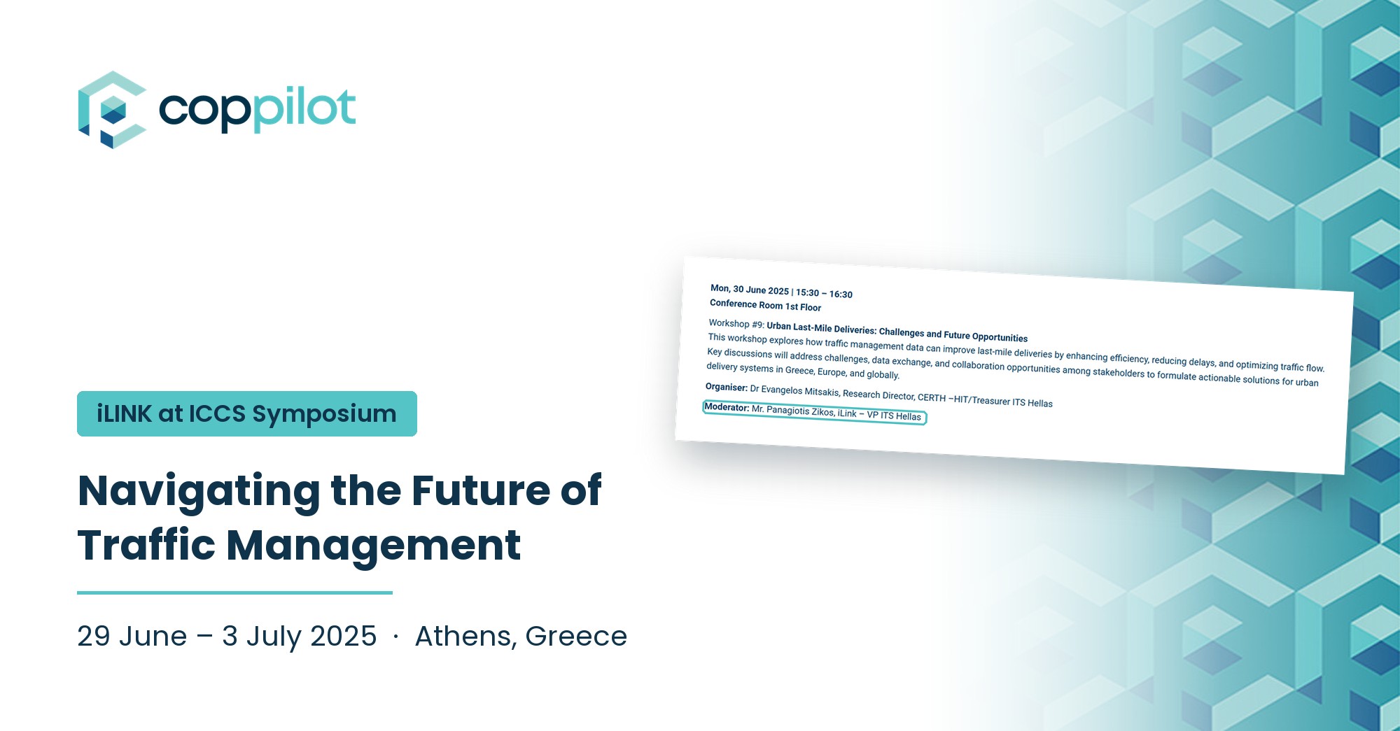 iLINK at the ICCS symposium Navigating the Future of Traffic Management, 29 June - 3 July 2025, Athens, Greece